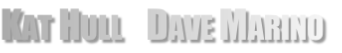 KAT HULL    DAVE MARINO